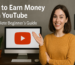 How to Earn Money from YouTube