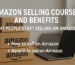 Amazon Selling Course and Benefits – Why People Start Selling on Amazon